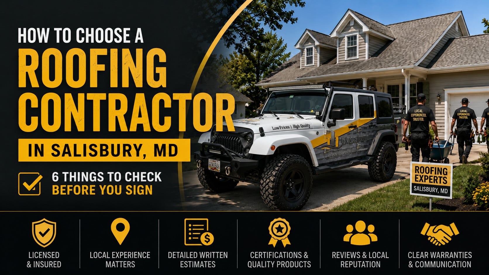 Used - Blog cover image for how to choose a roofing contractor in Salisbury MD showing a G and Bros Jeep at a residential roof project with key contractor checklist items