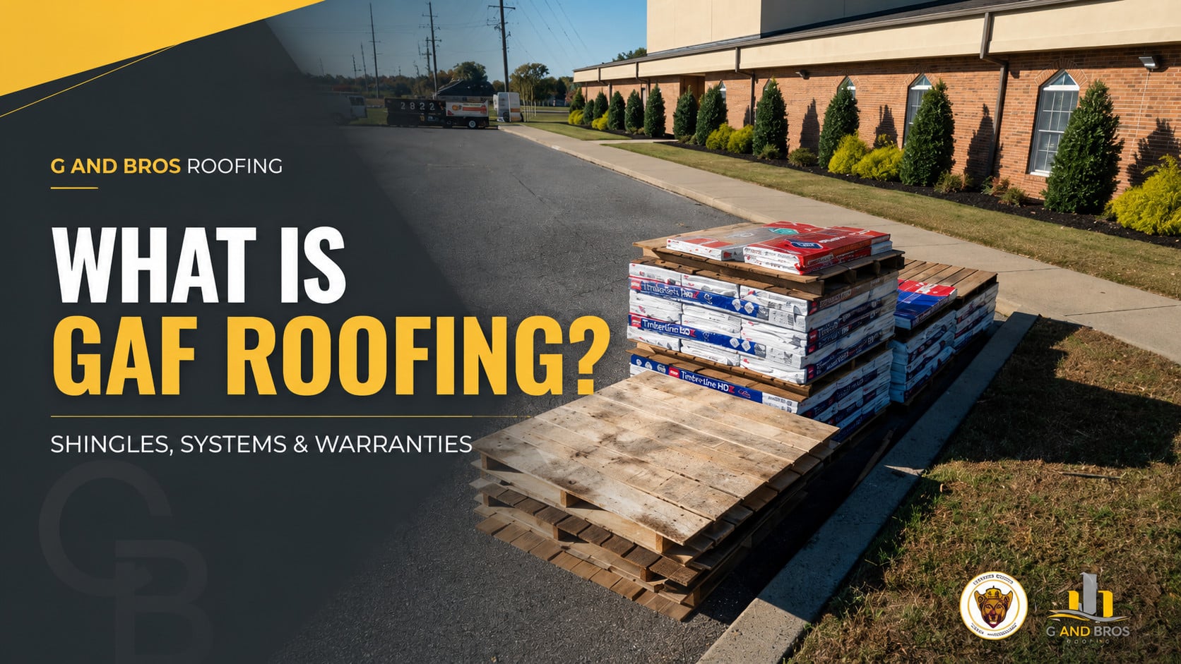 Used - Blog cover showing GAF Timberline HDZ shingle bundles on a Delmarva roofing job site with text explaining GAF roofing shingles, systems, and warranties